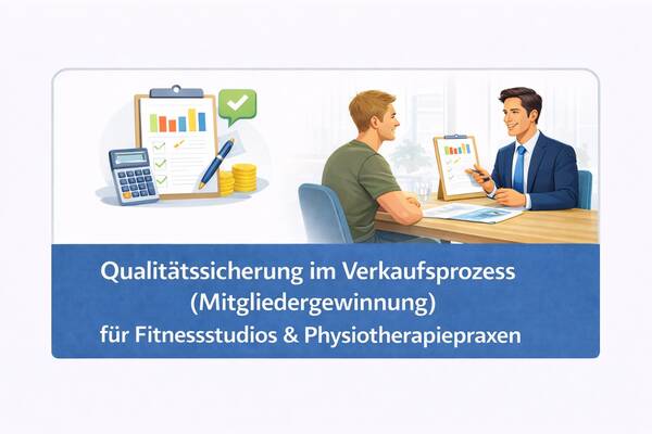 Qualitätssicherung im Verkaufsprozess (Mitgliederneugewinnung)