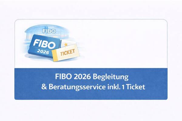 FIBO 2027 Begleitung & Beratungsservice inkl. 1 Ticket für die Fachmesse